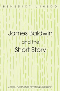 James Baldwin and the Short Story 
