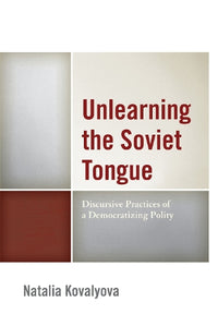 Unlearning the Soviet Tongue 