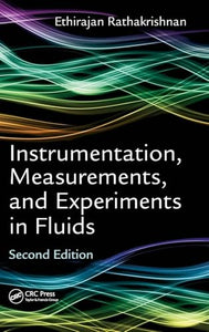 Instrumentation, Measurements, and Experiments in Fluids, Second Edition 
