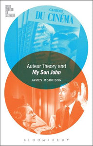 Auteur Theory and My Son John 