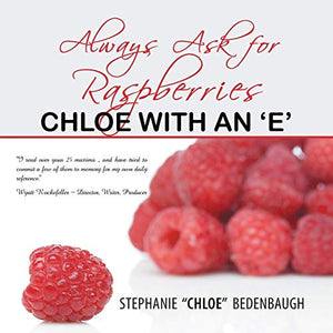 Always Ask For Raspberries 