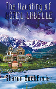 The Haunting of Hotel LaBelle 