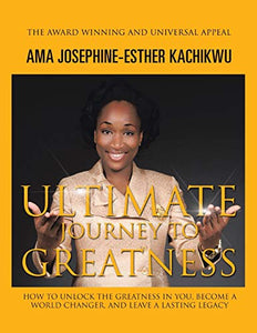 Ultimate Journey to Greatness 