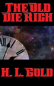 The Old Die Rich 