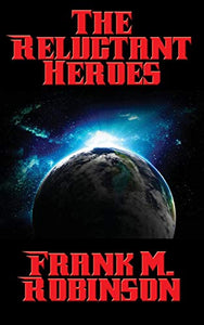 The Reluctant Heroes 
