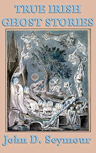 True Irish Ghost Stories 