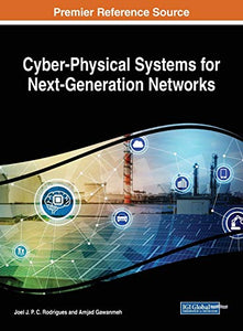 Cyber-Physical Systems for Next-Generation Networks 