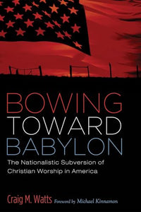 Bowing Toward Babylon 