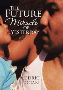 The Future Miracle of Yesterday 