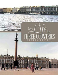 My Life in Three Countries 