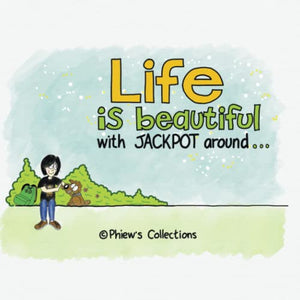 Life is Beautiful .. with Jackpot around ... 