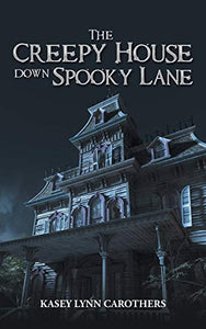 The Creepy House down Spooky Lane 