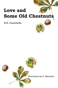 Love and Some Old Chestnuts 