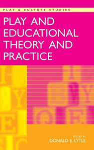 Play and Educational Theory and Practice 