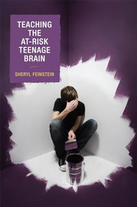 Teaching the At-Risk Teenage Brain 