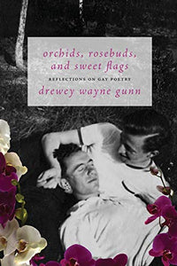 Orchids, Rosebuds, and Sweet Flags 