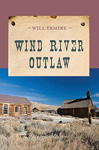 Wind River Outlaw 