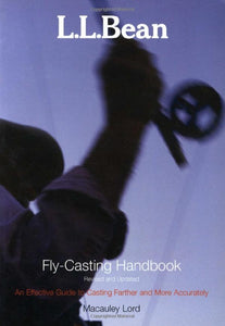 L.L. Bean Fly-Casting Handbook, Revised and Updated 