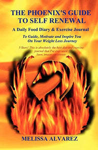The Phoenix's Guide To Self Renewal 