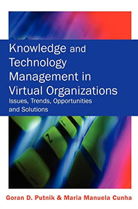 Knowledge and Technology Management in Virtual Organizations 