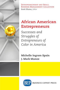 African American Entrepreneurs: Profiles and Viewpoints 