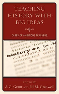 Teaching History with Big Ideas 