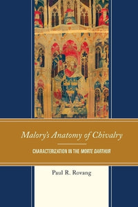Malory's Anatomy of Chivalry 