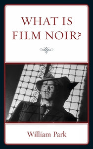 What is Film Noir? 