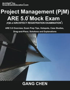 Project Management (PjM) ARE 5.0 Mock Exam (Architect Registration Examination) 