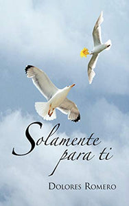 Solamente Para Ti 