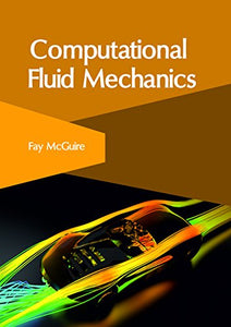 Computational Fluid Mechanics 