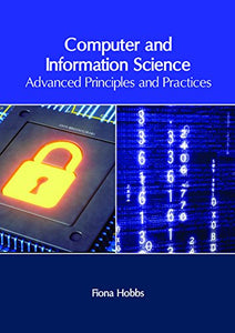 Computer and Information Science: Advanced Principles and Practices 