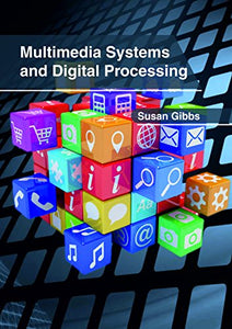 Multimedia Systems and Digital Processing 