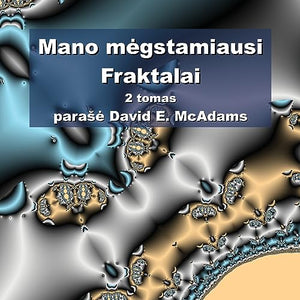 Mano megstamiausi Fraktalai 