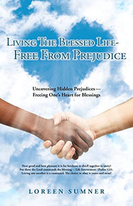Living the Blessed Life-- Free from Prejudice 