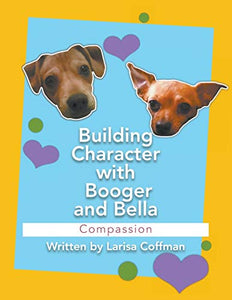 Building Character with Booger and Bella 