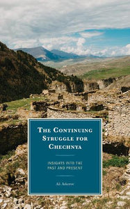 The Continuing Struggle for Chechnya 