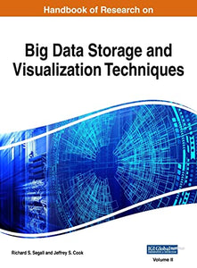 Handbook of Research on Big Data Storage and Visualization Techniques, VOL 2 