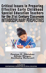 Critical Issues in Preparing Effective Early Childhood Special Education Teachers for the 21 Century Classroom 