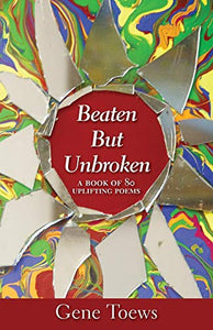 Beaten but Unbroken 