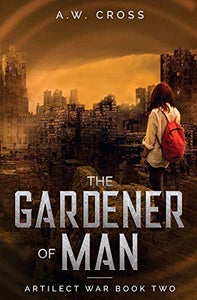 The Gardener of Man 