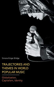 Trajectories and Themes in World Popular Music 