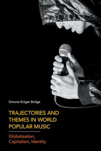 Trajectories and Themes in World Popular Music 