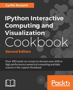IPython Interactive Computing and Visualization Cookbook - 