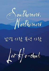 Southerners, Northerners 