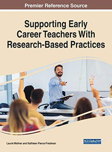 Supporting Early Career Teachers With Research-Based Practices 