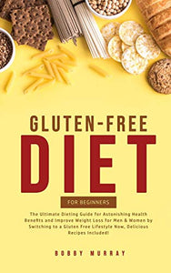 Gluten-Free Diet for Beginners 