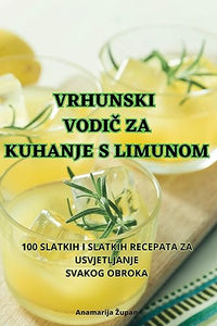 Vrhunski VodiČ Za Kuhanje S Limunom 