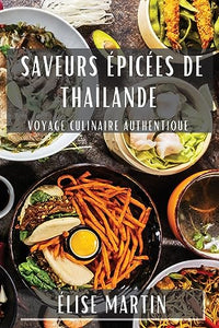 Saveurs Epicees de Thailande 