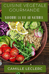 Cuisine Vegetale Gourmande 